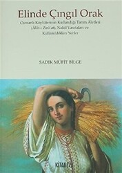 Elinde Çıngıl Orak - Kitabevi Yayınları