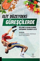 Elit Düzeydeki Güreşçilerde Beslenme Alışkanlıklarının Performans Üzerine Etkisi - 1