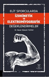 Elit Sporcularda İzokinetik ve Elektromiyografik Değerlendirmeler - 1