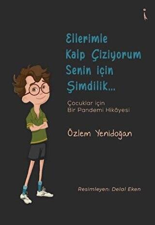 Ellerimle Kalp Çiziyorum Senin İçin Şimdilik... - 1
