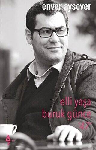 Elli Yaşa Buruk Günce 47 - 1