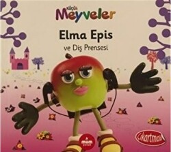 Elma Epis ve Diş Prensesi - Küçük Meyveler - 1