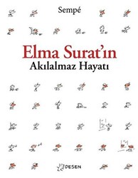 Elma Surat`ın Akılalmaz Hayatı - 1