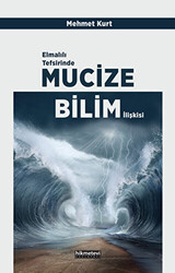 Elmalılı Tefsirinde Mucize Bilim İlişkisi - 1