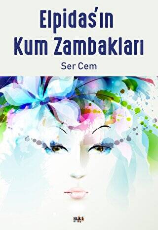 Elpidas`ın Kum Zambakları - 1