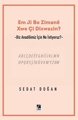 Em Ji Bo Zimanee Xwe Çi Dixwazin? - 1