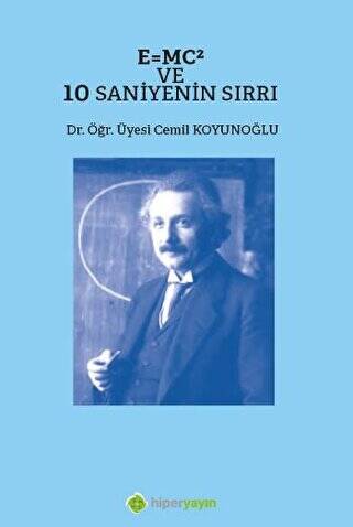 E=MC² ve 10 Saniyenin Sırrı - 1