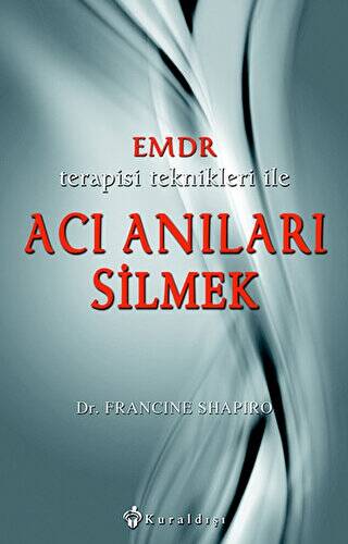 Emdr Terapisi Teknikleri ile Acı Anıları Silmek - 1