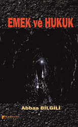 Emek ve Hukuk - Karahan Kitabevi