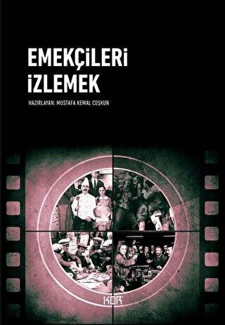 Emekçileri İzlemek - 1