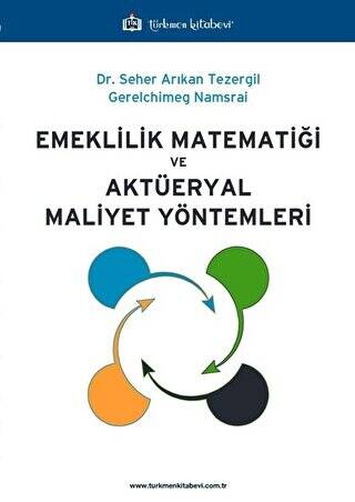 Emeklilik Matematiği ve Aktüeryal Maliyet Yöntemleri - 1