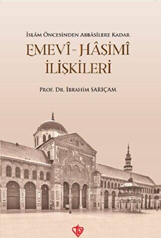 Emevi-Haşimi İlişkileri - 1