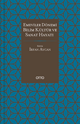 Emeviler Dönemi Bilim, Kültür Ve Sanat Hayatı - 1