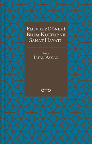 Emeviler Dönemi Bilim, Kültür Ve Sanat Hayatı - 1