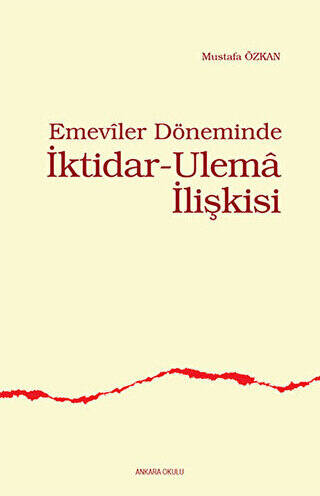 Emeviler Döneminde İktidar - Ulema İlişkisi - 1