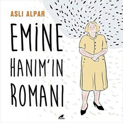 Emine Hanım’ın Romanı - 1