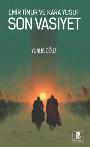 Emir Timur ve Kara Yusuf: Son Vasiyet - 1