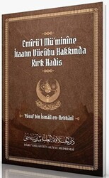 Emirü’l Mü’minine İtaatın Vücubu Hakkında Kırk Hadis - 1