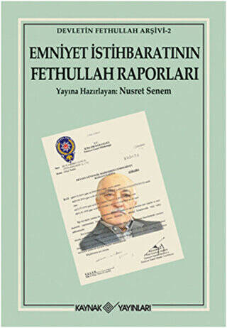 Emniyet İstihbaratının Fethullah Raporları - 1