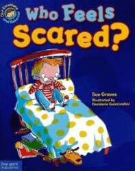 Emotions & Behaviours: Who Feels Scared? A Book About Being Afraid - 1