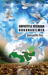 Empatiyle Vicdana Dokunabilmek - J&J Yayınları
