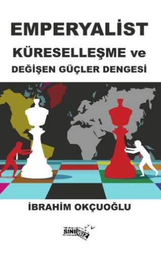 Emperyalist Küreselleşme ve Değişen Güçler Dengesi - 1