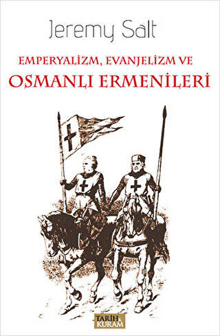 Emperyalizm, Evanjelizm ve Osmanlı Ermenileri - 1