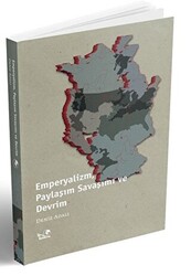 Emperyalizm, Paylaşım Savaşımı ve Devrim - 1