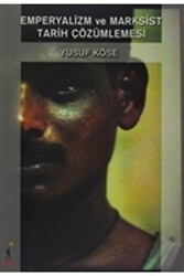 Emperyalizm ve Marksist Tarih Çözümlemesi - El Yayınları