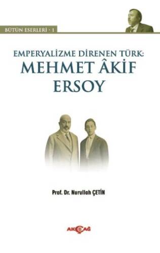 Emperyalizme Direnen Türk: Mehmet Akif Ersoy - 1