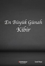 En Büyük Günah Kibir - 1