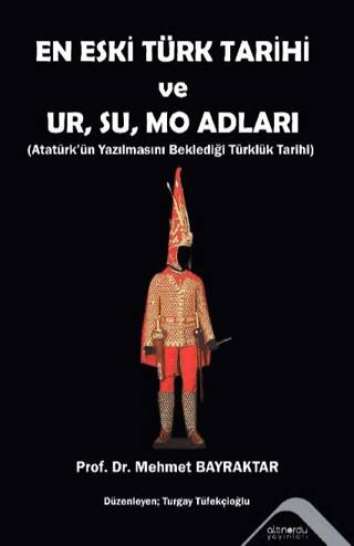 En Eski Türk Tarihi ve Ur, Su, Mo Adları - 1