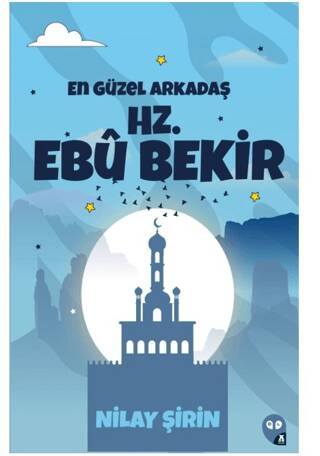 En Güzel Arkadaş Hz. Ebubekir - 1