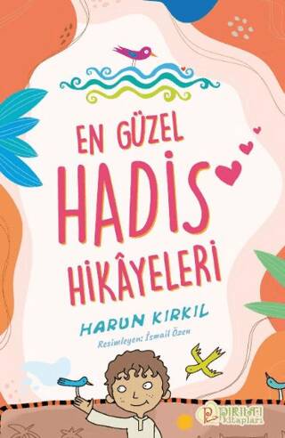 En Güzel Hadis Hikâyeleri - 1
