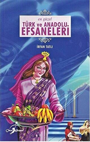 En Güzel Türk ve Anadolu Efsaneleri - 1