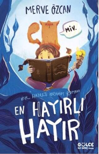 En Hayırlı Hayır & Bir Hazreti İbrahim Romanı - 1