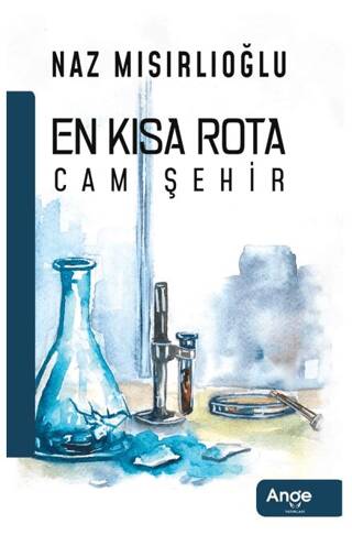 En Kısa Rota Cam Şehir - 1