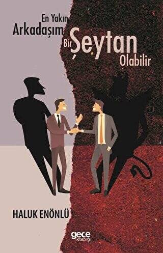 En Yakın Arkadaşım Bir Şeytan Olabilir - 1