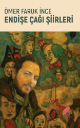 Endişe Çağı Şiirleri - Klaros Yayınları