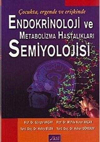 Endokrinoloji ve Metabolizma Hastalıkları Semiyolojisi - 1