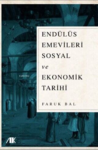 Endülüs Emevileri Sosyal ve Ekonomik Tarihi - 1