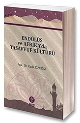 Endülüs ve Afrika`da Tasavvuf Kültürü - 1