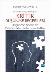 Endüstri 4.0 ve Yapay Zeka Çağında Kritik Düşünme Becerileri Düşünme Analizi ve Düşüncede Kalite Standartları - 1
