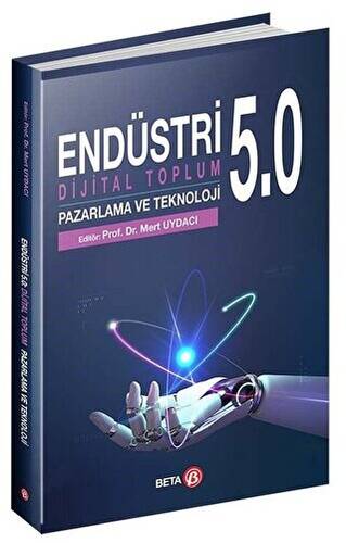 Endüstri 5.0 - Dijital Toplum Pazarlama ve Teknoloji - 1