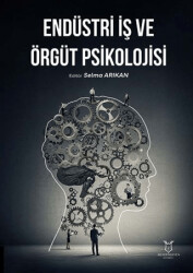 Endüstri İş ve Örgüt Psikolojisi - Akademisyen Kitabevi