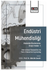Endüstri Mühendisliği Alanında Uluslararası Araştırmalar-I - 1