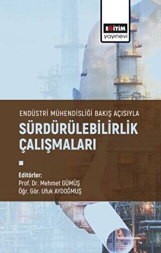 Endüstri Mühendisliği Bakış Açısıyla Sürdürülebilirlik Çalışmaları - 1