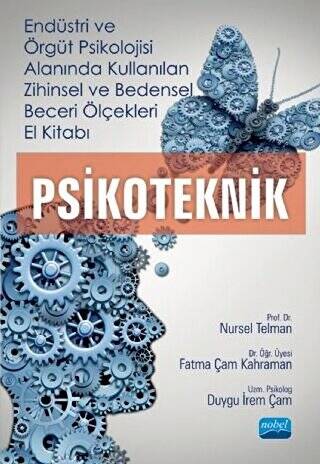 Endüstri ve Örgüt Psikolojisi Alanında Kullanılan Zihinsel ve Bedensel Beceri Ölçekleri El Kitabı - Psikoteknik - 1