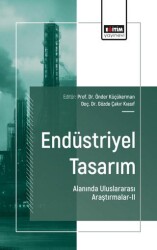 Endüstriyel Tasarım Alanında Uluslararası Araştırmalar-II - Eğitim Yayınevi - Bilimsel Eserler