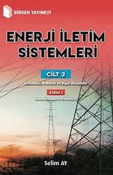 Enerji İletim Sistemleri Cilt 2 Kısım 1 - 1